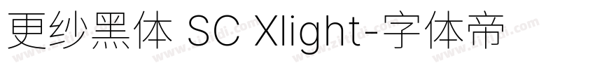 更纱黑体 SC Xlight字体转换